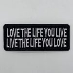 Love The Life You Live - Live The Life You Love +$5.00